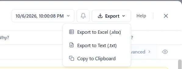 The top right of the Output Report with the Export menu open: the run date button, the bell, the Export button with its three items, Export to Excel (.xlsx), Export to Text (.txt) and Copy to Clipboard, the Help link and the close button.