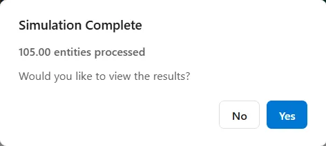 The Simulation Complete question: the line 105.00 entities processed, the line Would you like to view the results?, and the buttons No and Yes.