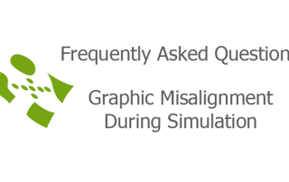 Graphic Misalignment During Simulation