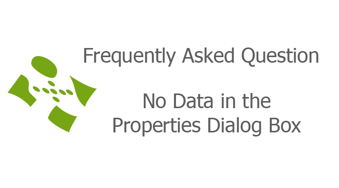 No Data in the Properties Dialog Box