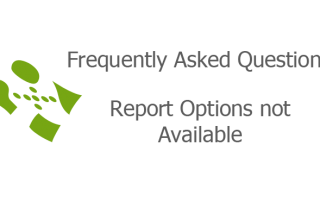 Report Options not Available