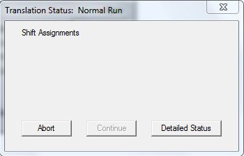 Translation Status: Normal Run, Shift Assignments