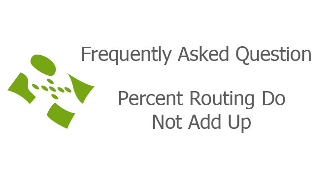 Percent Routing Do Not Add Up