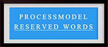 processmodel reserved words